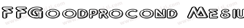 FFGoodprocond Mesium字体转换